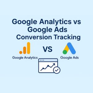 Infographic showing the key differences between Google Analytics conversion tracking and Google Ads tracking